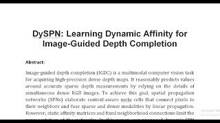 DySPN Learning Dynamic Affinity for Image Guided Depth Completion [upl. by Evot]