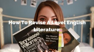 How To Revise A Level GCSE English Literature  Katie May [upl. by Isawk]