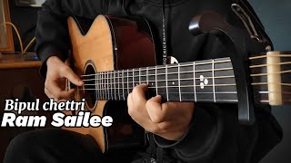 Ram Sailee  Bipul Chettri Fingerstyle Guitar Cover [upl. by Chantalle]