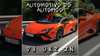 AUTOMOTIVO DO AUTOPICO V2DJ UK2 ZN [upl. by Recha684]