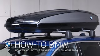 How to mount a BMW Roof box – BMW HowTo [upl. by Felizio]