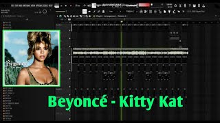 Beyoncé  Kitty Kat FL Studio Remake [upl. by Aikemahs]