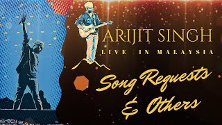 Song Requests 2  Arijit Singh  Live in Malaysia  Axiata Arena [upl. by Airreis726]