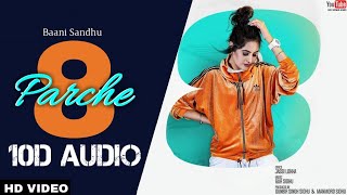 8 Parche  Baani Sandhu  Gur Sidhu  10d Songs  New Panjabi Song  10D Songs Hindi [upl. by Eetsirk]