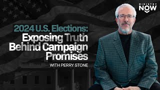 2024 US Elections Exposing Truth Behind Campaign Promises What They’re Not Saying  Perry Stone [upl. by Charlotta]