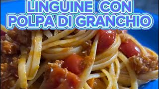 Linguine con polpa di granchio [upl. by Oilalue365]