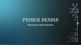 64 primer design in silico for PCR molecular biology from AtoZ level one شرح بيولوجيا جزيئية [upl. by Anatlus]