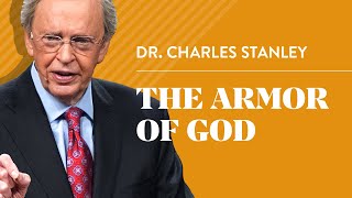 The Armor of God – Dr Charles Stanley [upl. by Depoliti66]