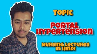 Portal Hypertension  Nursing lectures in hindi  msn  1 [upl. by Hofmann]