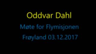 Oddvar Dahl 031217 Frøyland [upl. by Valenba]