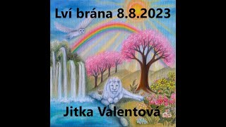 Lví brána 882023  Jitka Valentová [upl. by Monica535]