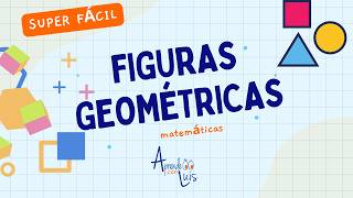 ¿Qué son las FIGURAS GEOMÉTRICAS  Aprende fácil y rápido [upl. by Opportina]