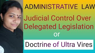 Doctrine of Ultra Vires in MalayalamJudicial Control over Delegated LegislationAdministrative Law [upl. by Llij189]