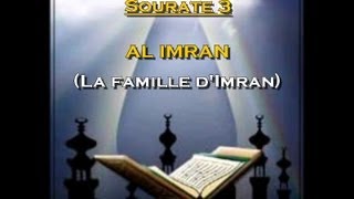 Récitation du Saint Coran Français Arabe  Sourate 3 Al Imran La famille dImran [upl. by Morvin]