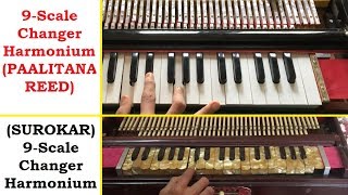 9Scale Changer Harmonium Two Styles  1 SUROKAR Company amp 1 PALITANA REED Harmonium [upl. by Emixam174]