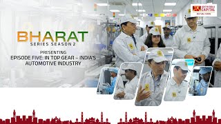 Bharat Series 2  EPISODE 5 IN TOP GEAR INDIA’S AUTOMOTIVE INDUSTRY [upl. by Uriisa]