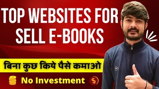 How To Sell Ebooks  The Best Websites for sell ebooks  Where to sell ebooks How to make an ebook [upl. by Asteria264]