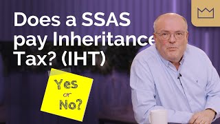 SSAS Pension Does a SSAS pay Inheritance Tax IHT [upl. by Enaira]