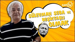 Zafer Algöz Anlatıyor 8  Süleyman Seba ve Beşiktaşlı Olmak [upl. by Camus]