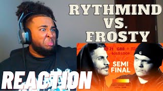 The KING Has FALLEN  Rythmind 🇫🇷 vs Frosty 🇬🇧  GRAND BEATBOX BATTLE 2021 Semi Final REACTION [upl. by Orion845]