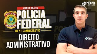 Direito Administrativo Concurso AGENTE ADMINISTRATIVO PF 2022 [upl. by Anurb]