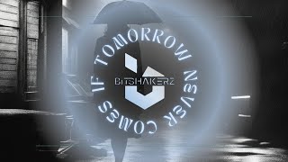 If Tomorrow Never Comes Bitshakerz Remix [upl. by Norraf]