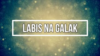 LABIS NA GALAK Lyrics [upl. by Esmeralda158]