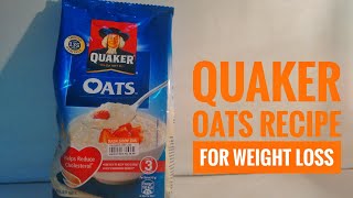 How to make Quaker oats  oats recipe for weight loss  oats helps reduce cholesterol [upl. by Atat929]