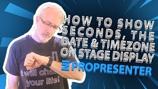 ProPresenter 6 Tutorial How to add seconds the date or the time zone to the stage display clock [upl. by Sexela]