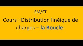 Distribution linéique de charges  La Boucle [upl. by Janek956]