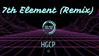 7th Element Remix [upl. by Ayojal]