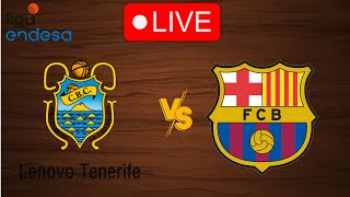 🔴 Live Tenerife vs Barcelona  Live Play By Play Scoreboard [upl. by Sivatco]