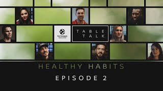 Table Talk Healthy Habits Episode 2 [upl. by Clark]