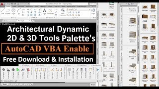 Architectural 2D3D Tool Palettes amp AutoCAD VBA Enabler 2018Download amp Install Part 1Tips amp Tricks [upl. by Melessa259]