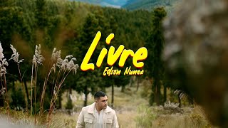 EDSON NUÑEZ  LIVRE CLIPE OFICIAL [upl. by Hsevahb]