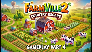 FarmVille 2 Country Escape Gameplay Part 4  Expanding My Farm amp New Features [upl. by Risay]