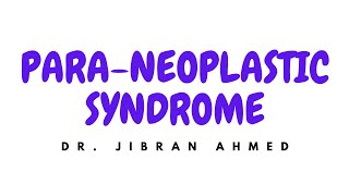 ✅✅PARANEOPLASTIC SYNDROME II CHAPTER 7 II NEOPLASIA II ROBBIN 10TH E II PATHOLOGY LECTURE [upl. by Airebma]