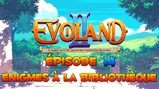 Evoland 2  Ep14  Énigmes à la bibliothèque [upl. by Dugan684]