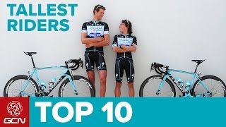 Top 10 Tallest Riders In Pro Cycling [upl. by Wellington]