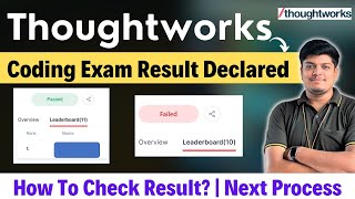 Thoughtworks Coding Exam Result Declared  How to Check Result  Next Process  20242019 BATCH [upl. by Ellenaj]