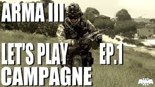 Arma III  la Campagne Solo dHeyar Ep1  Lets play  FR [upl. by Alisun678]