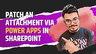 How to patch an attachment via Power Apps in Sharepoint [upl. by Hanimay]