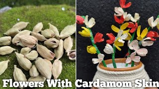 Beautiful Home Decoration Idea With Waste CARDAMOM SKIN  Best out of waste craft art diy flower [upl. by Dexter932]