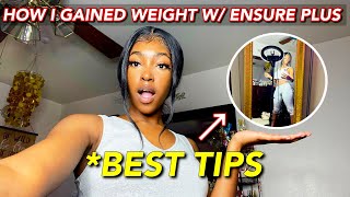 HOW I GAINED WEIGHT WITH ENSURE PLUS BEST TIPS [upl. by Tenenbaum]