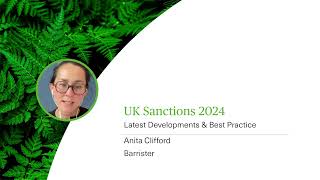 UK Sanctions 2024  Latest Developments amp Best Practice  Webinar [upl. by Nesrac]