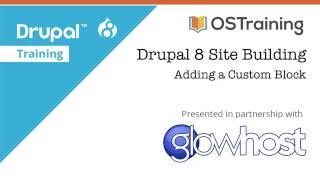 Drupal 8 Site Building Lesson 28 Adding a Custom Block [upl. by Airetak]