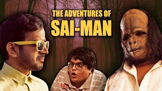 Adventures of SAIMAN  Ft Tanmay Bhat [upl. by Anallise]