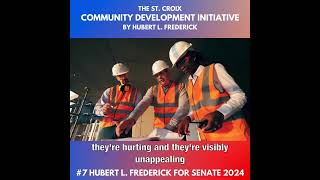 St Croix Community Development Initiative  Hubert L Frederick for Senate 2024 StCroix USVI [upl. by Gamages]