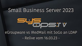 Small Business Server 2023  IredMail an LDAP anbinden [upl. by Emeric]