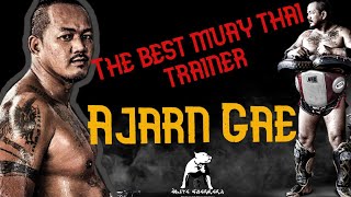 The best muay thai trainer  Ajarn Gae [upl. by Llednew]